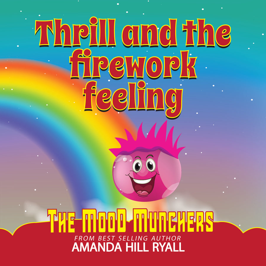 Thrill & the Firework Feeling